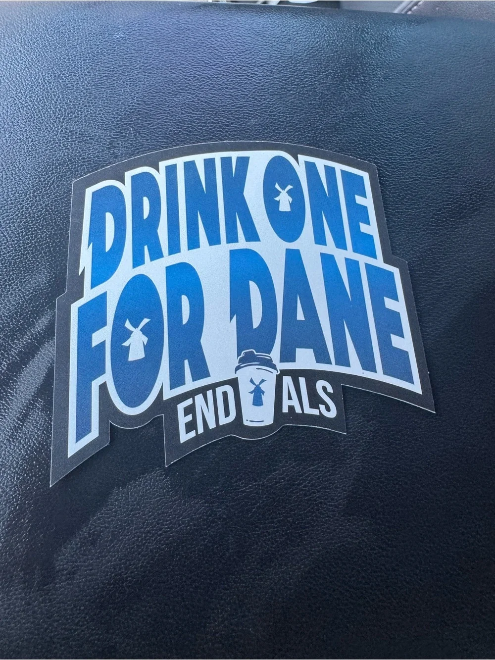 Dutch Bros Sticker ‘Drink One for Dane End ALS’ NEW
